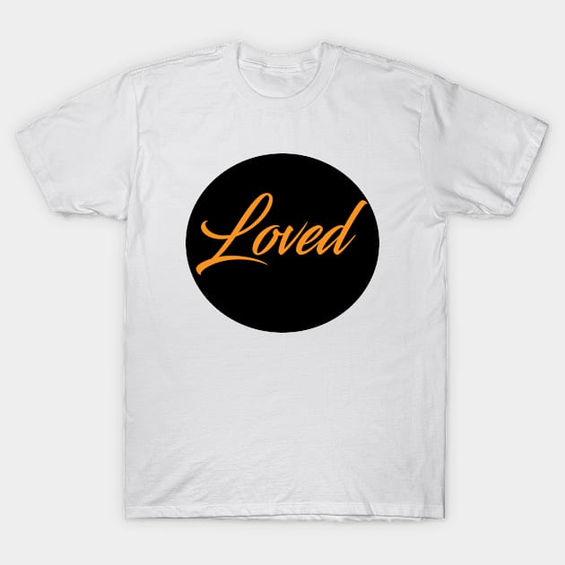 loved T-Shirt by theshop